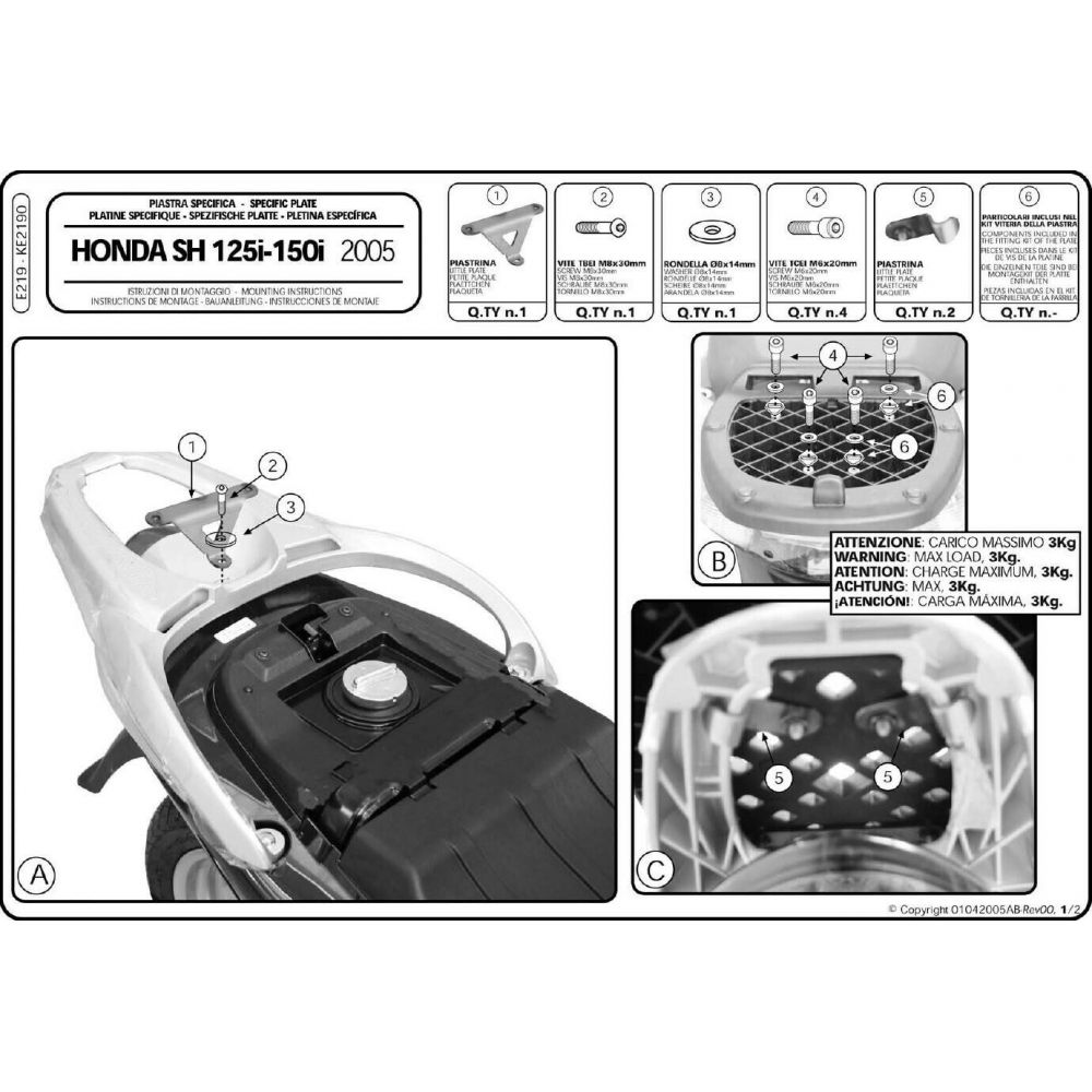 Attacco Bauletto GIVI E219 Posteriore per Honda SH 125i 150i 05-08